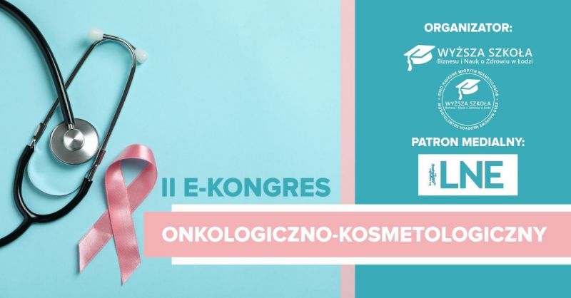II e-Kongres Onkologiczno-Kosmetologiczny
