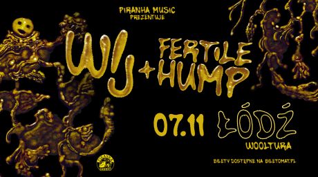Wij, Fertile Hump I Łódź
