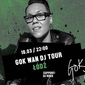 GokWan DJ Tour w Łodzi!