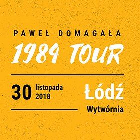 PAWEŁ DOMAGAŁA - 1984 TOUR