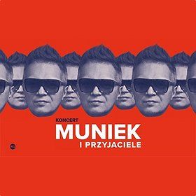 MUNIEK I PRZYJACIELE - Łódź