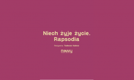 Niech żyje życie. Rapsodia