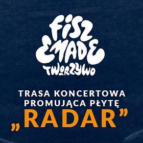 Tras koncertowa Fisz Emade Tworzywo RADAR - Łódź